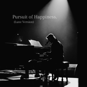 Pursuit of Happiness (Lune Version)
