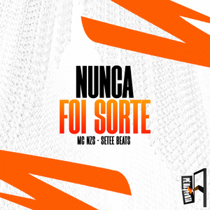 Nunca Foi Sorte