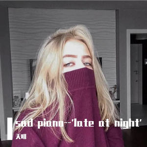 [FREE]sad piano--'late at night'