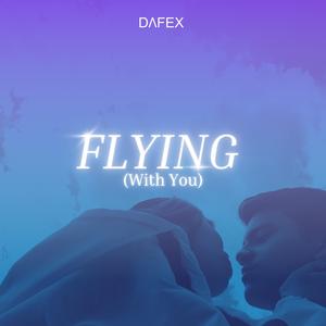 Flying (With You)