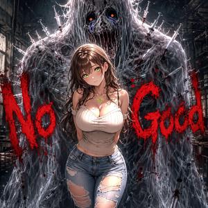 No Good
