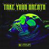 Bleed the Wicked Menace - Take Your Breath
