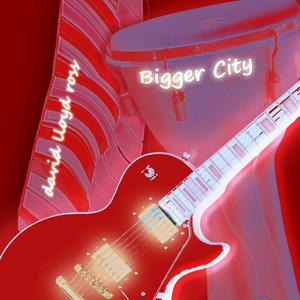 Bigger City