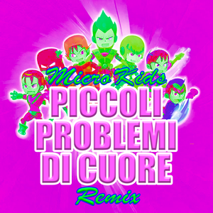 Piccoli problemi di cuore (Remix)