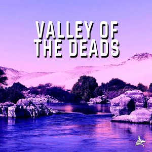 Valley Of The Deads (Radio Edit)