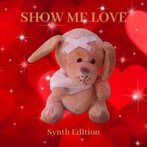 Show Me Love