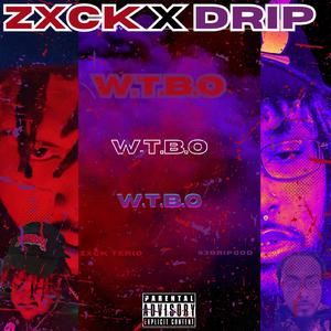 W.T.B.O (feat. 93DRIPGOD)