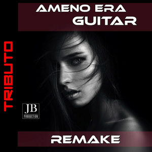 Ameno (Era Guitar Rock)