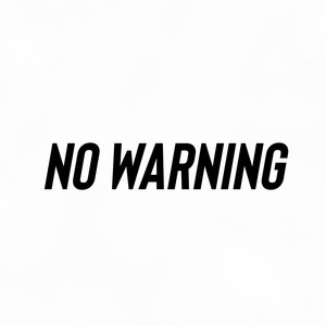 No warning