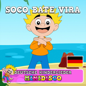 Soco Bate Vira (Deutsch Version)