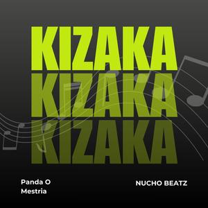 Kizaka (feat. Excellent Distribui) [with Nucho Beatz]