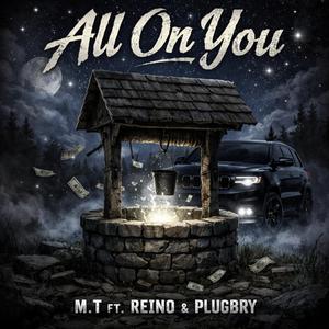 All On You (feat. Reino & PlugBry)