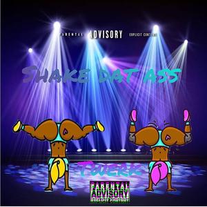 Twerk Anthem (Shake Sum) (feat. JayFattz, Z3MANN & Marbetrippin)