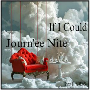 Journ'ee Nite (IF I COULD)