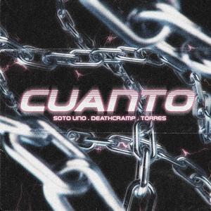 Cuánto (feat. Torres & Deathcramp)