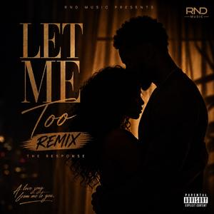 Let me too (Remix)