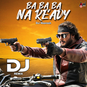 Ba Ba Ba Na Ready (DJ Remix)