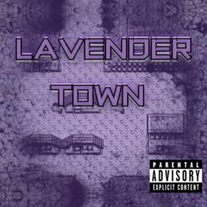 LAVENDER TOWN (feat. SAIAH & Lil Hadey)