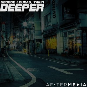 Deeper (George Loukas Tech Mix)