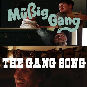 The Gang Song