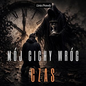 Mój cichy wróg Czas