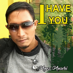 i have you