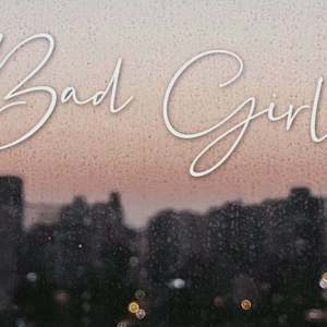 Bad Girl（prod by URBOIWHELAN）
