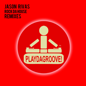 Rock da House (Jason Rivas & Funkenhooker Instrumental Club Remix)