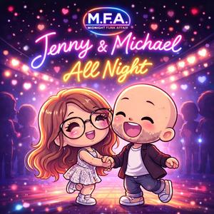 Jenny & Michael All Night (feat. Vibi NXT)