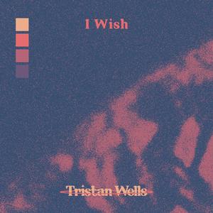 I Wish