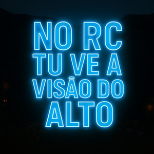 No Rc Tu Ve a Visão do Alto