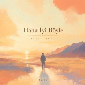 Daha İyi Böyle