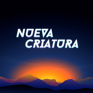 Nueva Criatura (feat. Higuaniona Toribio)