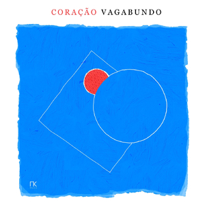 Coração Vagabundo (feat. Jaques Morelenbaum, Paula Morelenbaum, Miranda Verouli, Yotam Silberstein & Julian Shore)