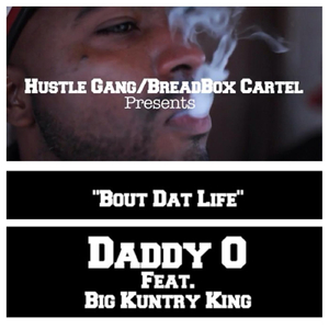Bout Dat Life (feat. Big Kuntry King)