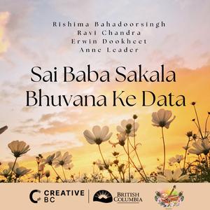 Sai Baba Sakala Bhuvana Ke Data (feat. Ravi Chandra, Erwin Dookheet & Anne Leader)