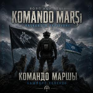 Komando Marşı (Başkurtca Versiyon)