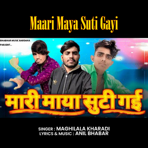 Maari Maya Suti Gayi