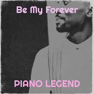 Be My Forever