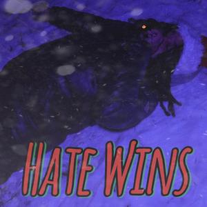 Hate Wins