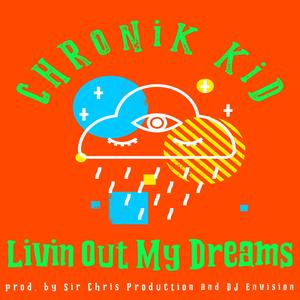 Livin' Out My Dreams