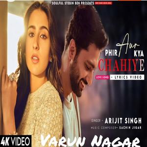 Phir Aur Kya chahiye