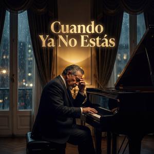 Cuando Ya No Estás