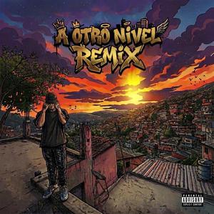 A otro nivel remix (feat. Demente, Drelly, Gairo)