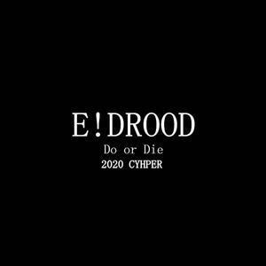 E!DROOD2020cypher（prod.by HYPER MUSIC）