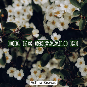 DIL PE KHYAALO KI