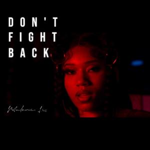 Dont fight back