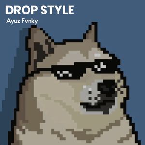 Drop Style