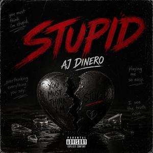 Stupid