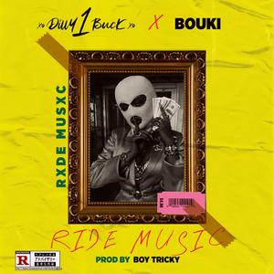 Ride Music (feat. Bouki & Boy Tricky)